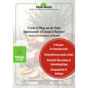 Script: "Frische & Pflege aus der Natur:  Naturkosmetik mit Orange & Rosmarin" (PDF)